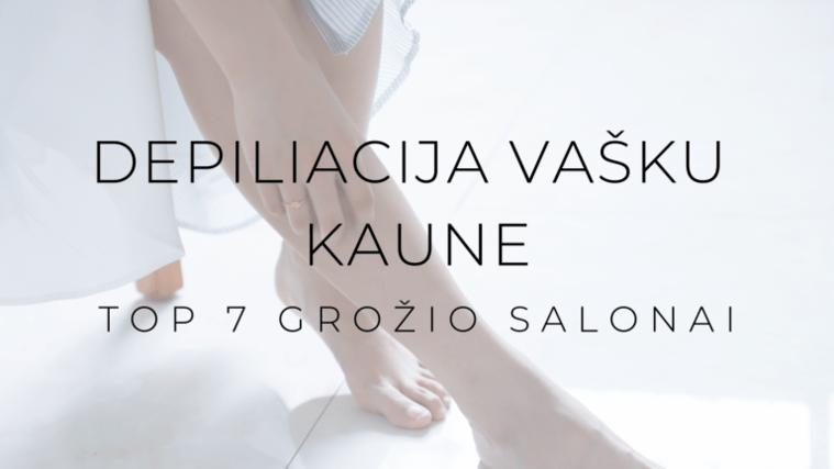Depiliacija vašku Kaune 6 Depiliacija vašku Kaune