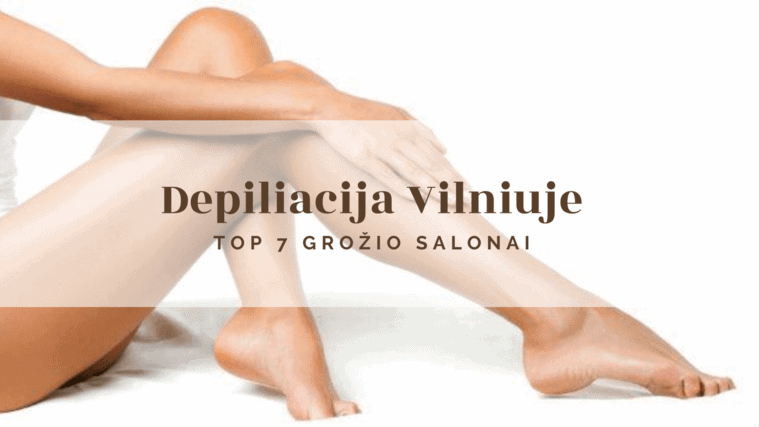 Depiliacija Vilniuje