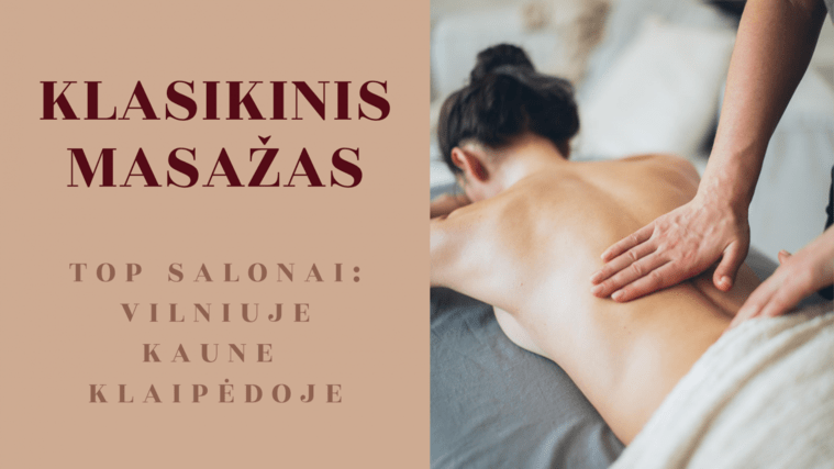 Klasikinis masažas Vilniuje Kaune Klaipėdoje