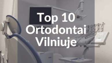 top 10 ortodontai vilniuje