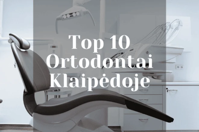 Ortodontai Klaipėdoje 3 Ortodontai Klaipėdoje