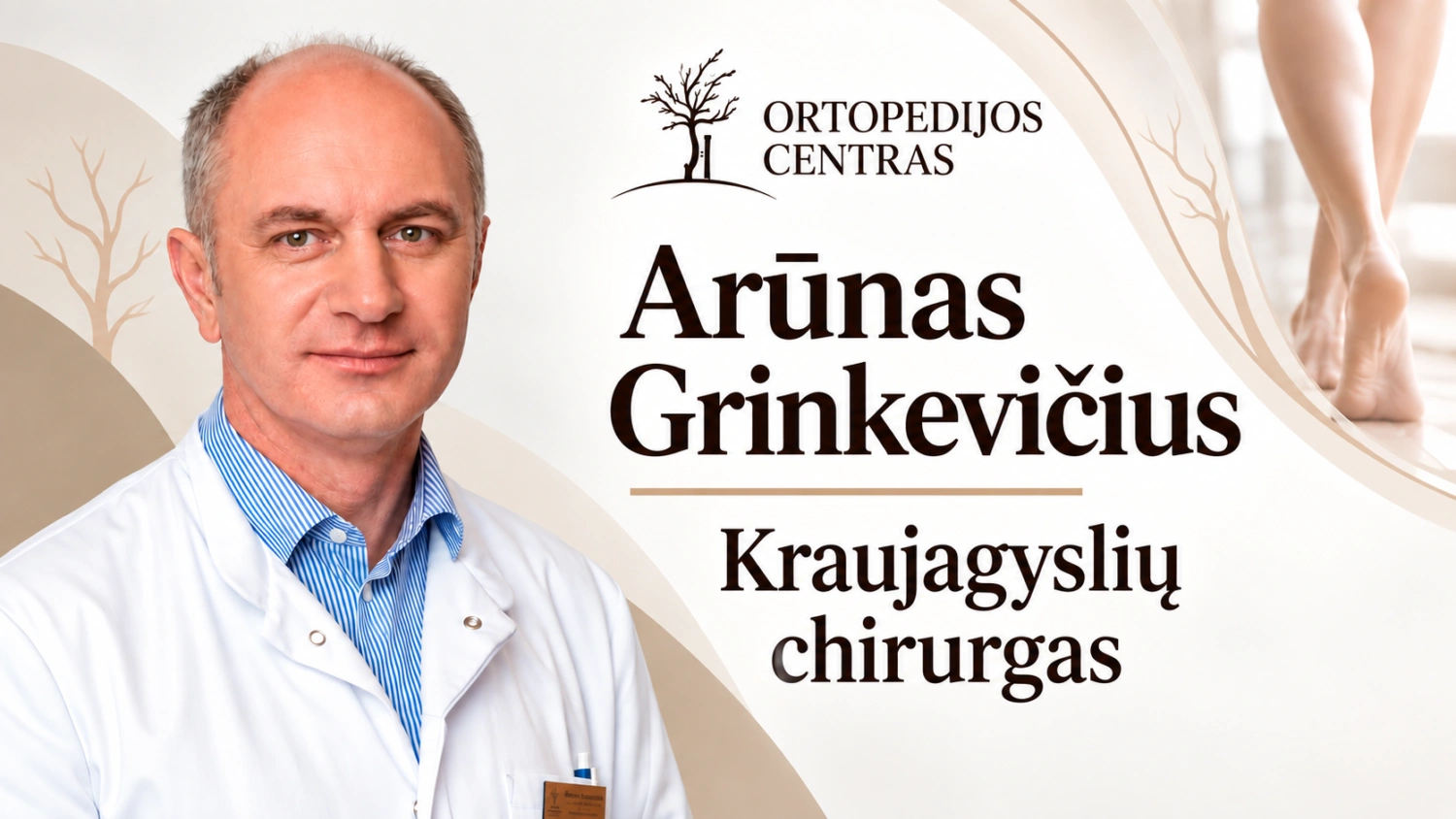 Arūnas Grinkevičius – kraujagyslių chirurgas