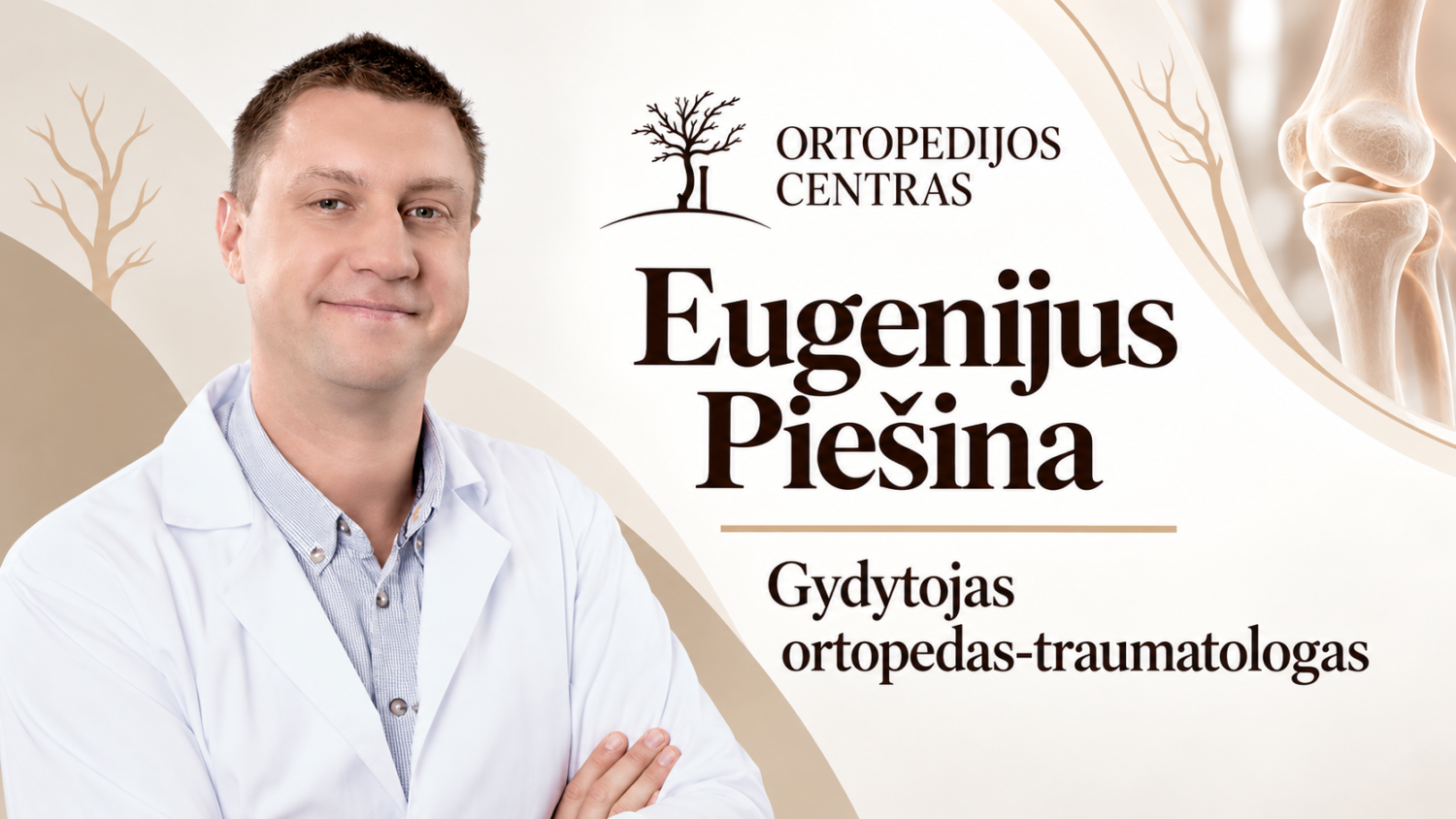 Eugenijus Piešina – gydytojas ortopedas-traumatologas 1 Eugenijus Piešina