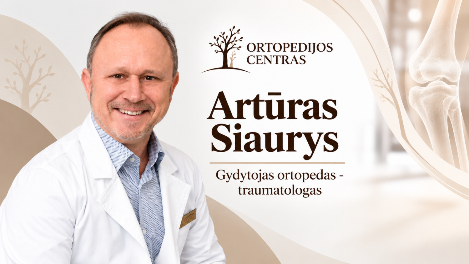 Artūras Siaurys - gydytojas ortopedas - traumatologas 1 Artūras Siaurys